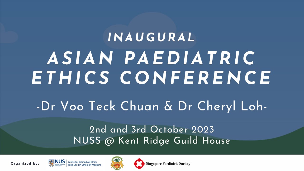 Ethical Issues in Singapore: Transgender Individuals - Dr Voo Teck Chuan & Dr Cheryl Loh | APEC 2023