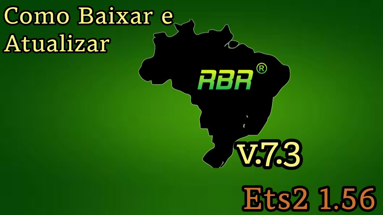 Como Atualizar e Baixar os Arquivos do Mapa Rbr v.7.3 Ets2 1.56