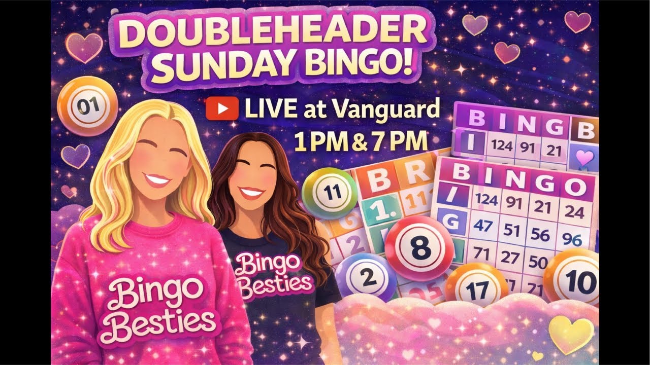 DOUBLEHEADER QUEENS 👑💗 7PM | Bingo Besties LIVE at Vanguard