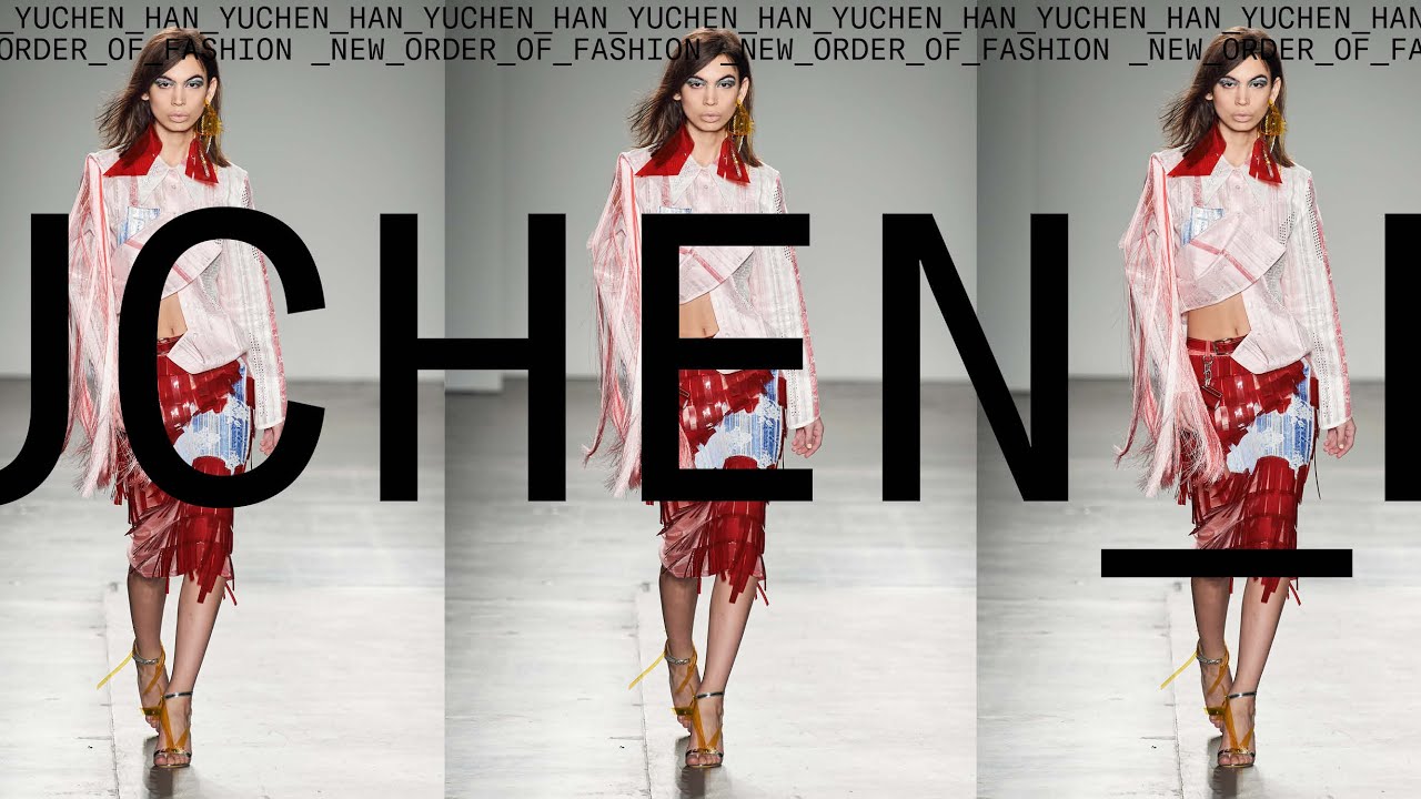 New Order of Fashion 2020 - Yuchen Han