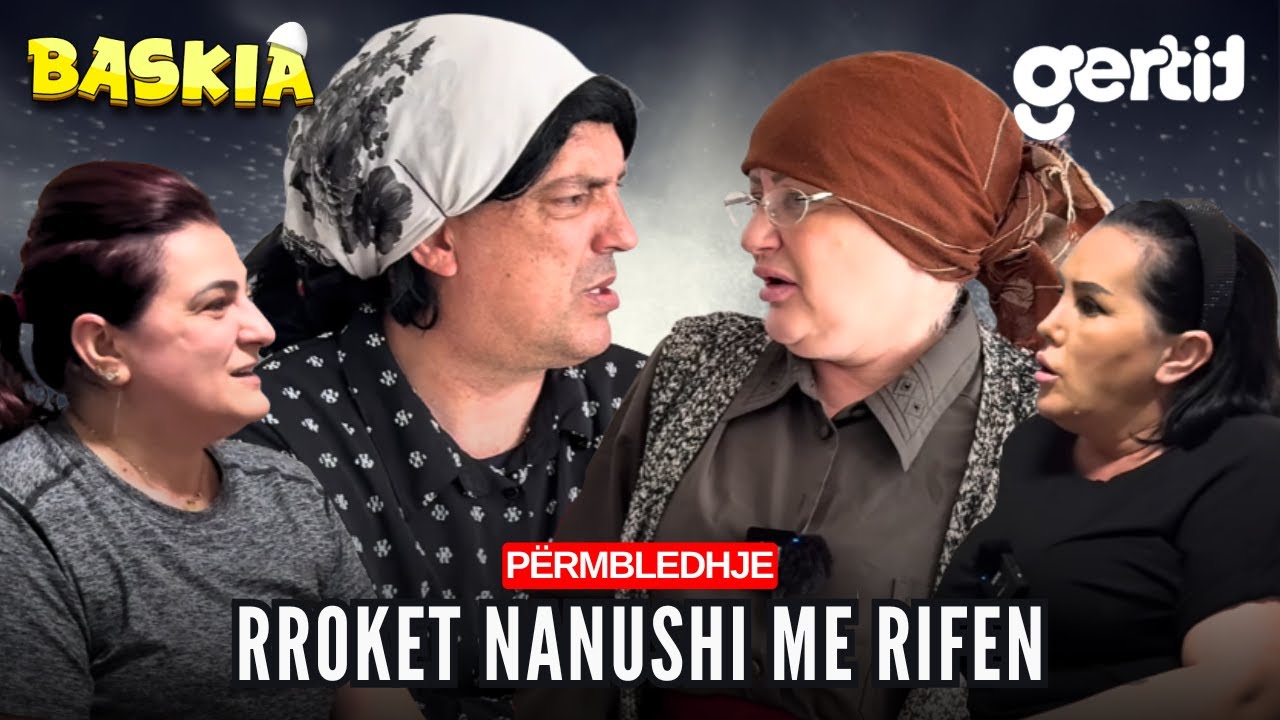 Rroket Nanushi me Rifen | Përmbledhje | Baskia