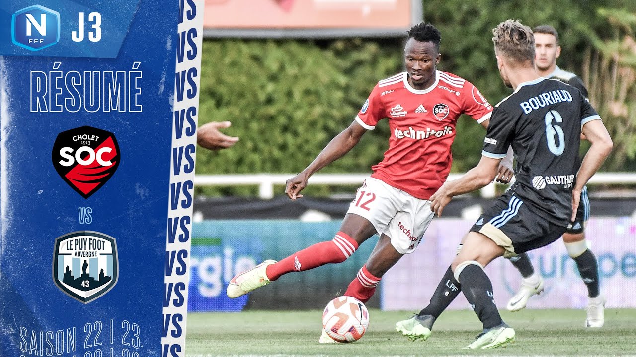 J3 | SO Cholet - Le Puy Foot 43 (2-0), le résumé | National FFF 2022-2023