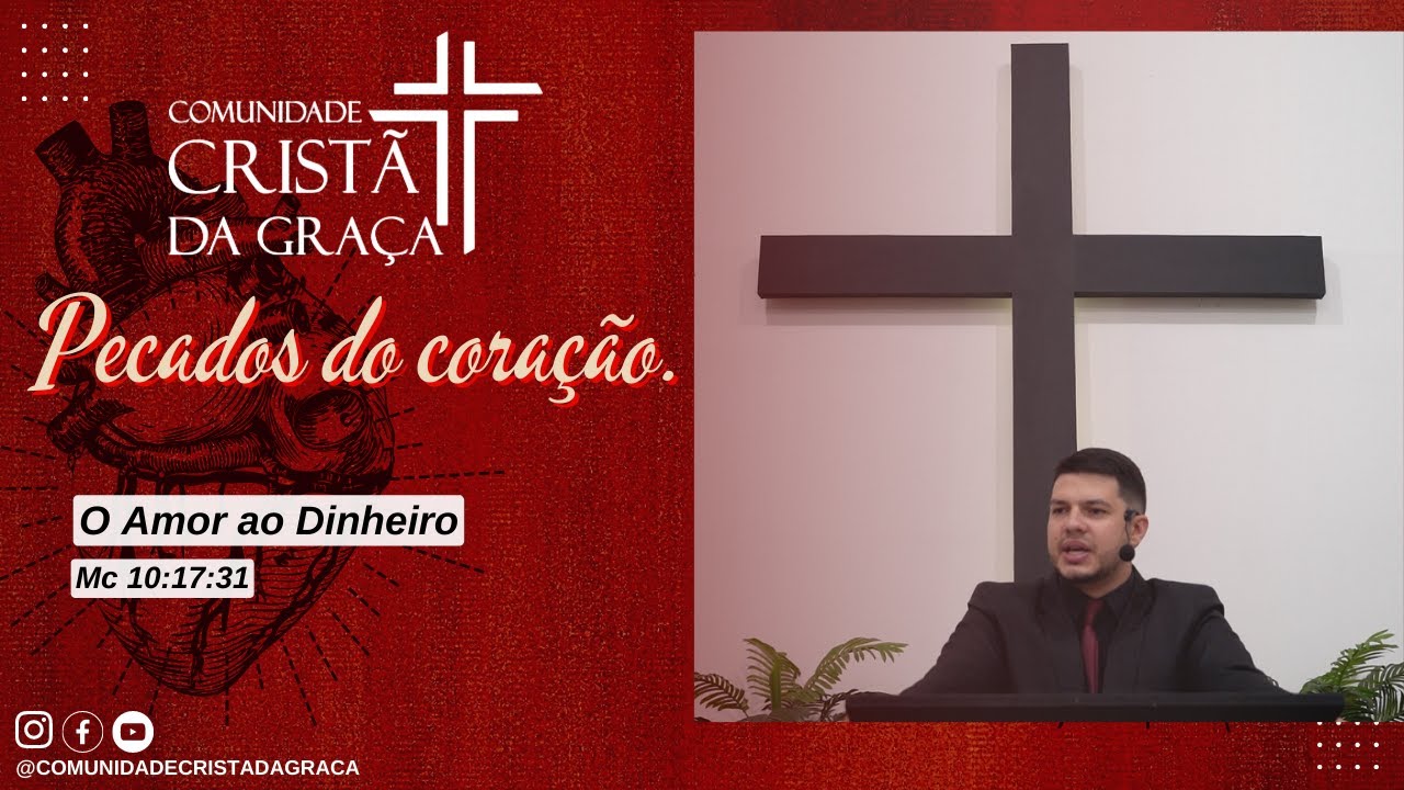O Amor ao Dinheiro. Mc 10:17:31