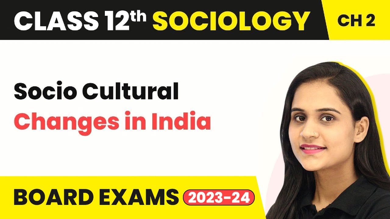 Westernisation - Cultural Change | Class 12 Sociology Chapter 2 2025-26