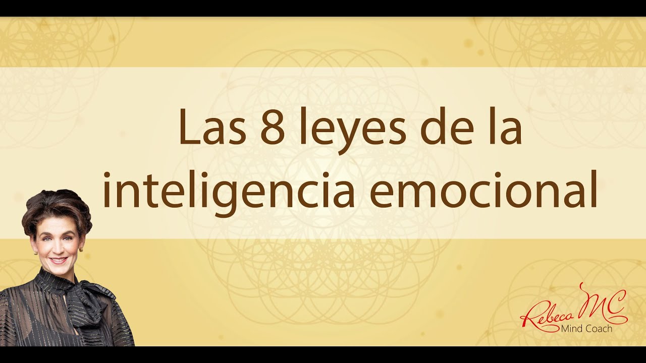 Las 8 leyes de la inteligencia emocional