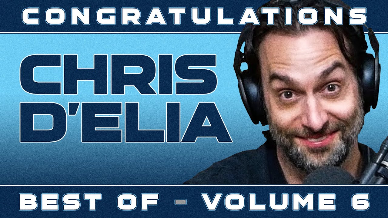 Best of Congratulations with Chris D'Elia Vol. 6