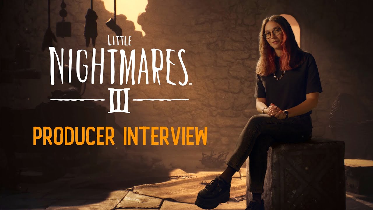 Little Nightmares III &ndash; Producer Interview