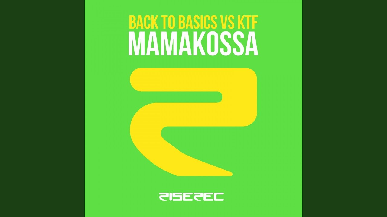 Mamakossa (Ktf Remix)
