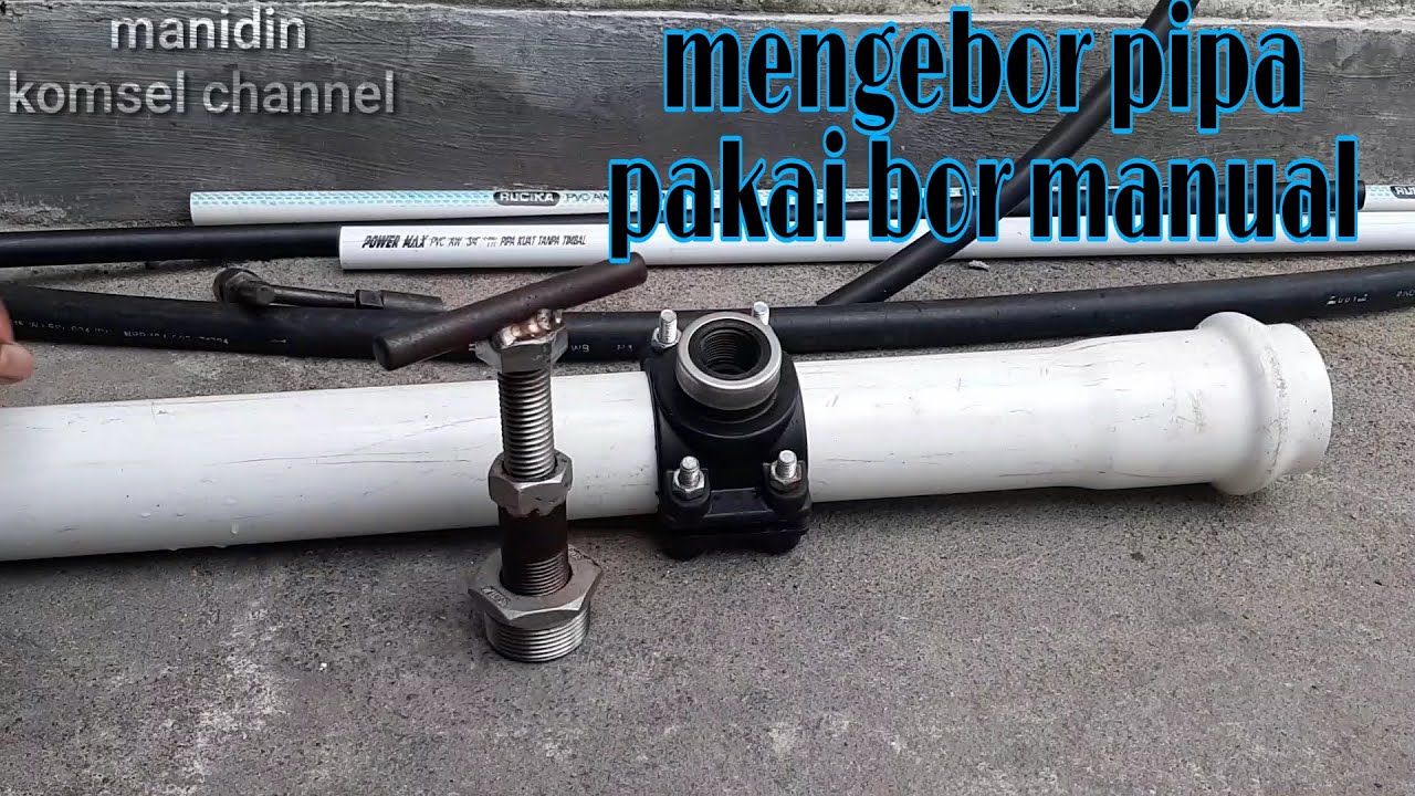 cara ngebor pipa dengan bor manual | #tutorial #PIPA