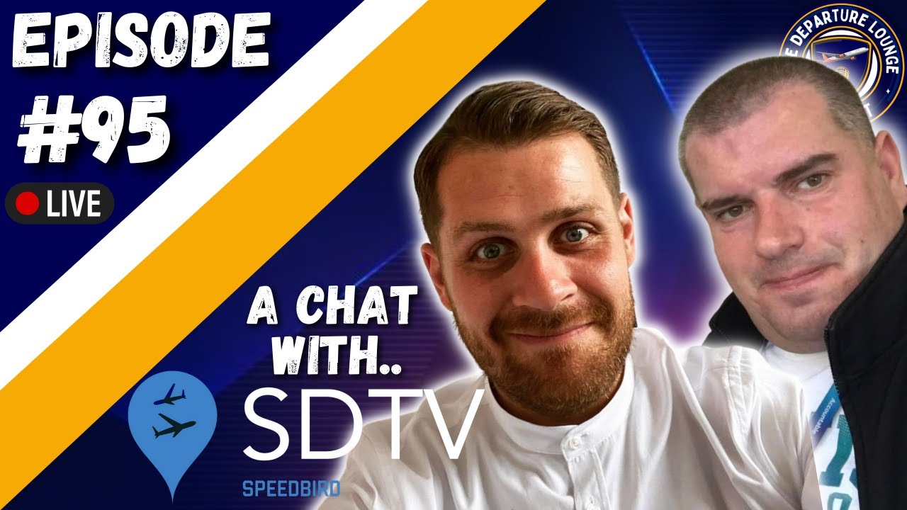 🔴 THE DEPARTURE LOUNGE PODCAST! EPISODE #95 FT. THE SDTV TEAM!