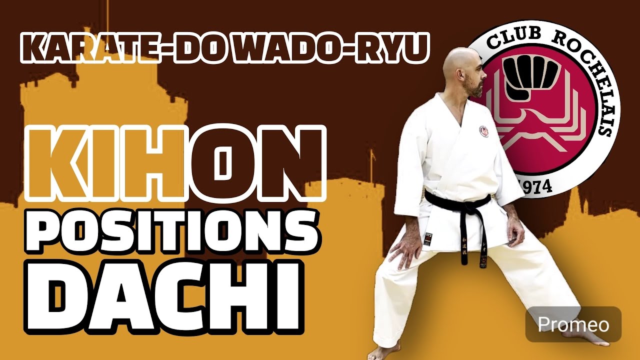 Positions - Dachi - Karate Wado-Ryu