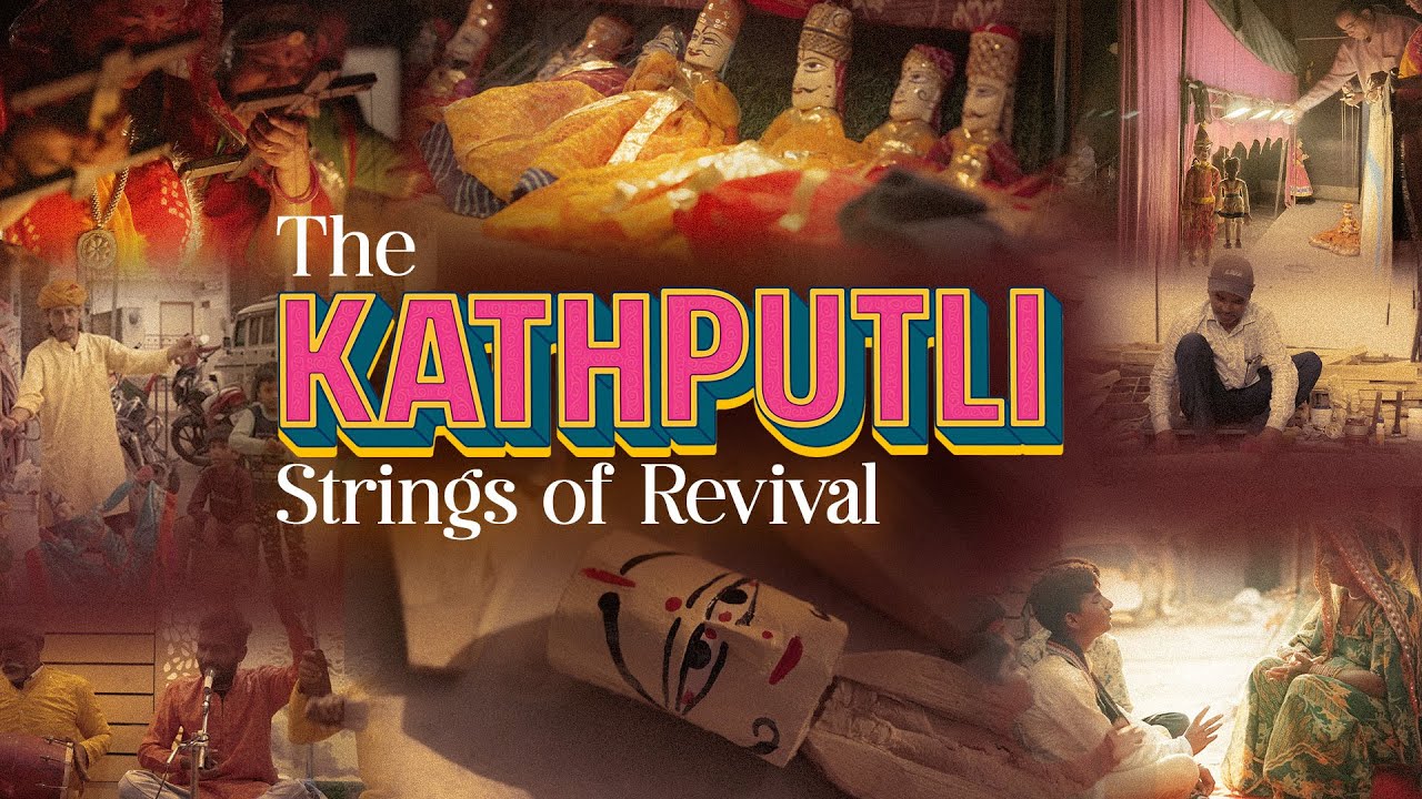 Rajasthan’s Kathputli: Strings of Legacy and the Journey of Preservation | Episode 10 #kathputli