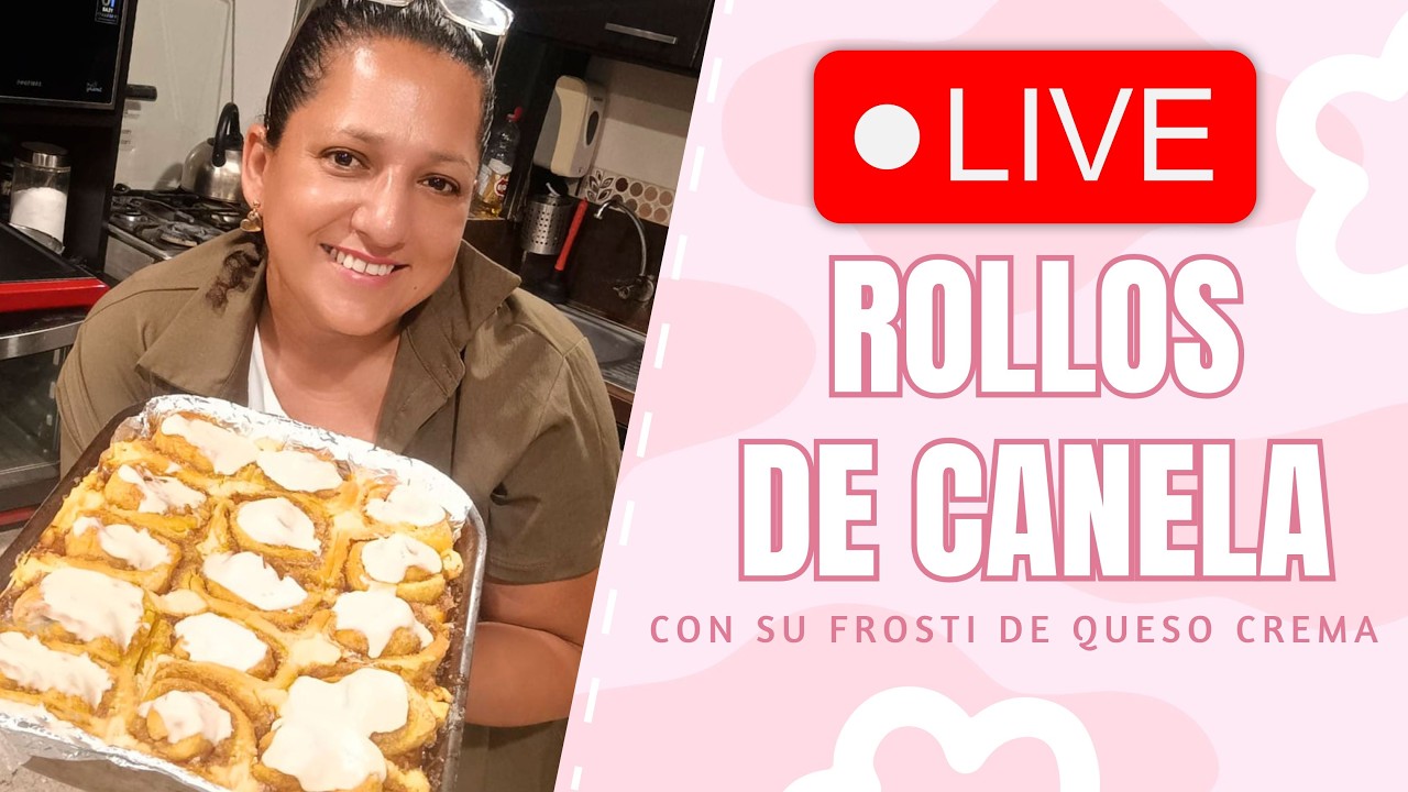 ✨ Rollos de Canela Caseros EN VIVO | Suaves, Esponjosos y Deliciosos 🤤🔥