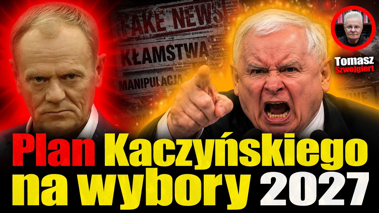 Plan Kaczyńskiego na wybory 2027. Powt&oacute;rka z 2015: fejki, kłamstwa i fałszywe zeznania. Szwejgiert