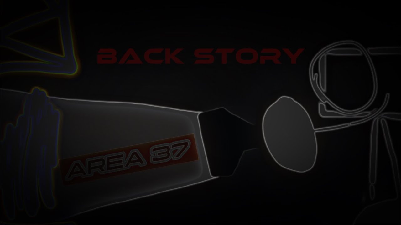 AREA 37 - THE BACK STORY (full video)