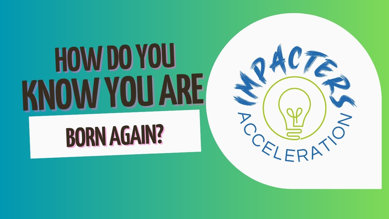 Episode 3: How Do You Know You Are Born Again?
