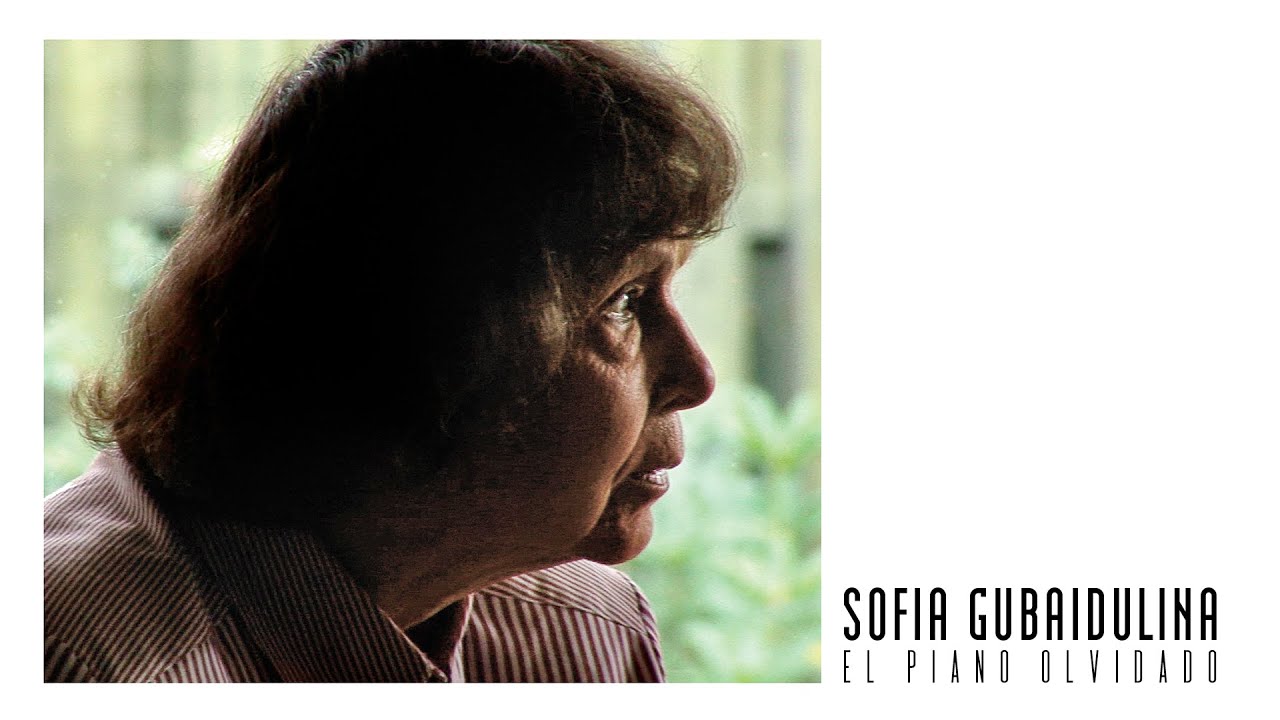Sofia Gubaidulina - The forgotten Piano - El Piano Olvidado
