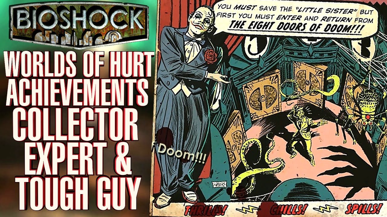 Bioshock Worlds Of Hurt Achievement / Trophy Guide Collectable Roses, Expert & Tough Guy
