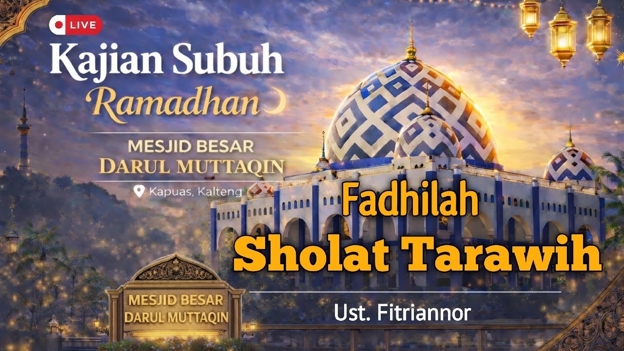 📍[LIVE] FADHILAH SHOLAT TARAWIH (Ust. Fitriannor) || Kajian Subuh Ramadhan