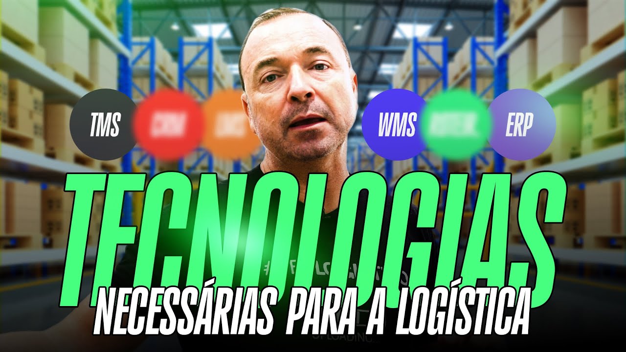 FERRAMENTAS e TECNOLOGIAS que TODO PROFISSIONAL de LOGÍSTICA precisa conhecer.