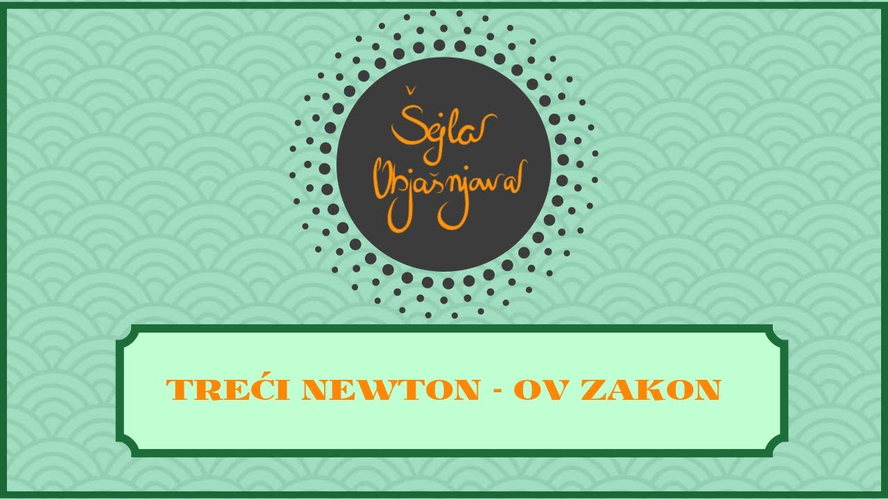 Treći Newton - ov zakon | DINAMIKA