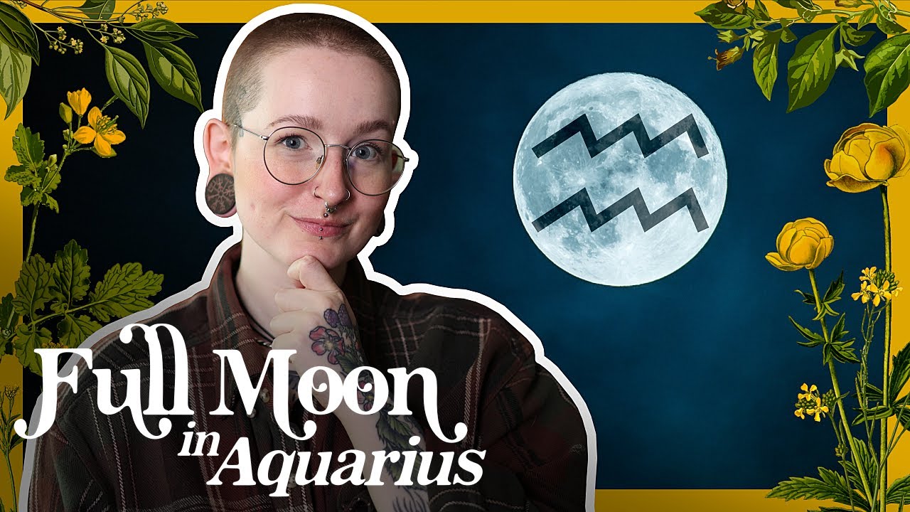 Full Moon in Aquarius - How to use it in Witchcraft