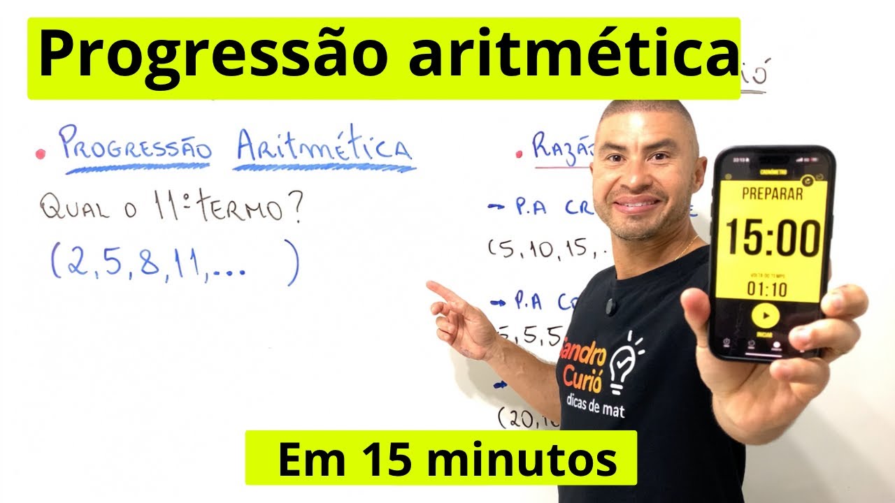 PROGRESSÃO ARITMÉTICA EM 15 MINUTOS 