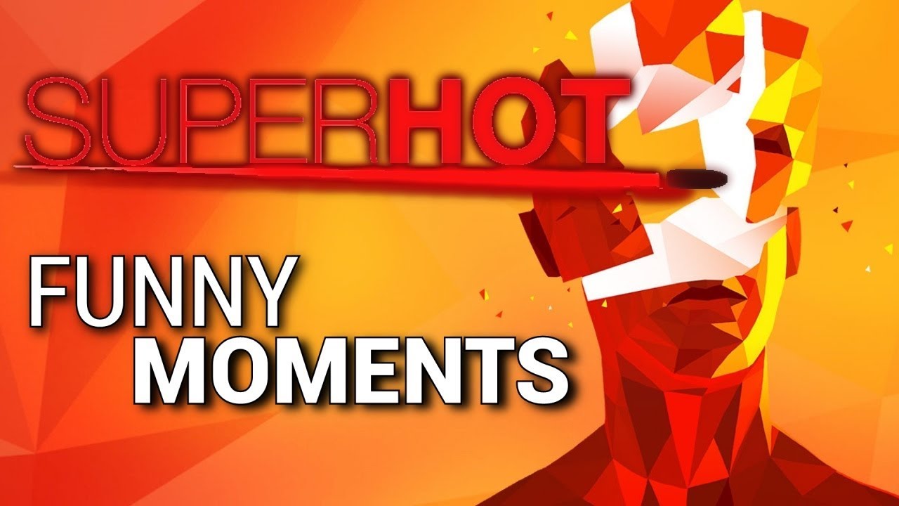 Забавные моменты - SUPERHOT VR