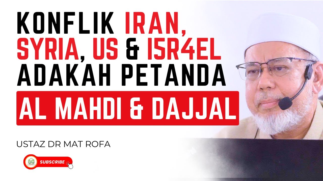 Penghujung Akhir Zaman, Iran Benteng Terakhir Al Aqsa, Minggu Al Quds Sedunia - Ustaz Dr Mat Rofa