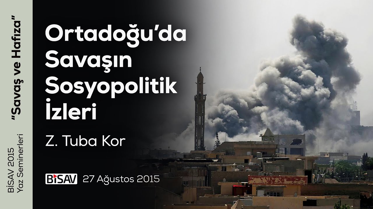 Ortadoğu’da Savaşın Sosyopolitik İzleri | Zahide Tuba Kor