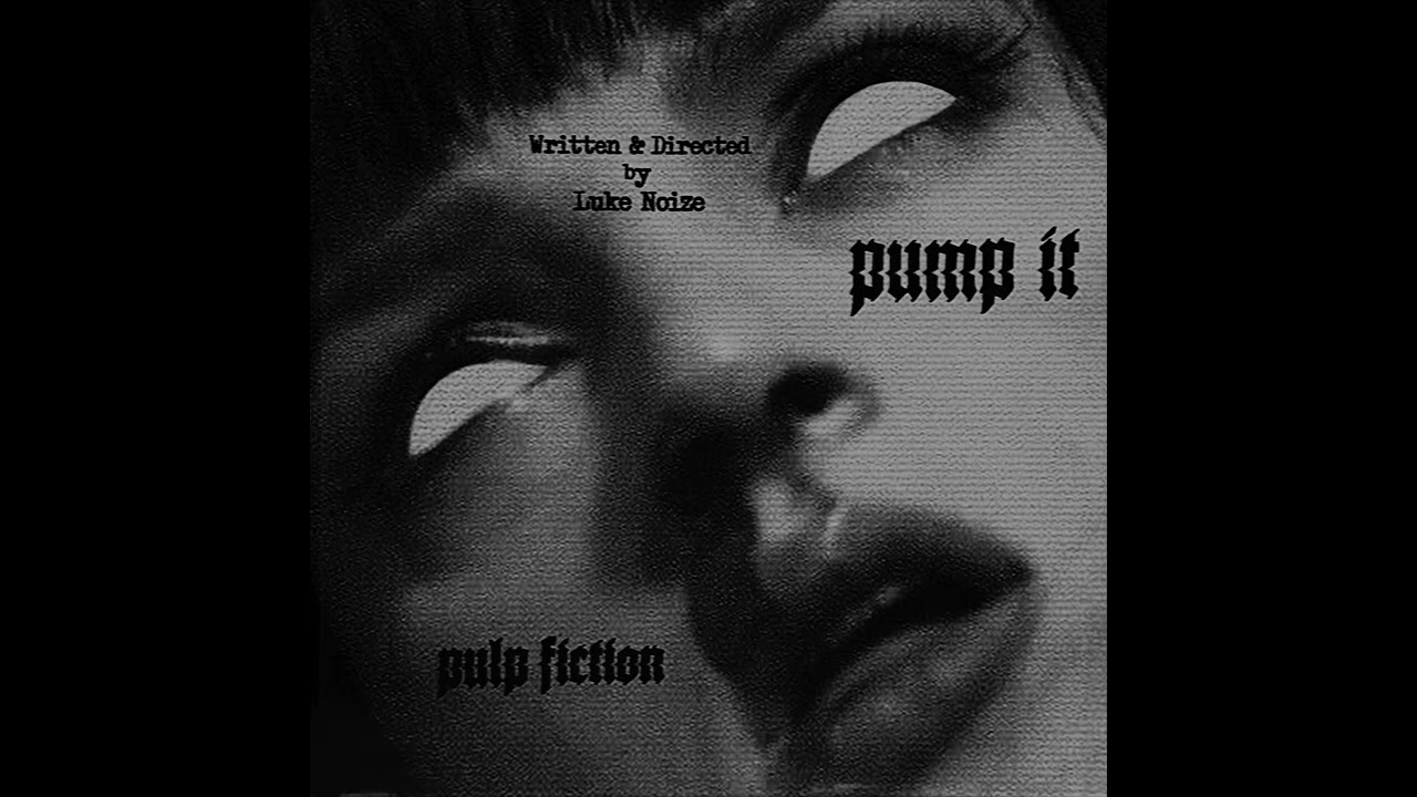 Luke Noize - Pump It (Pulp Fiction) [FREE DL]