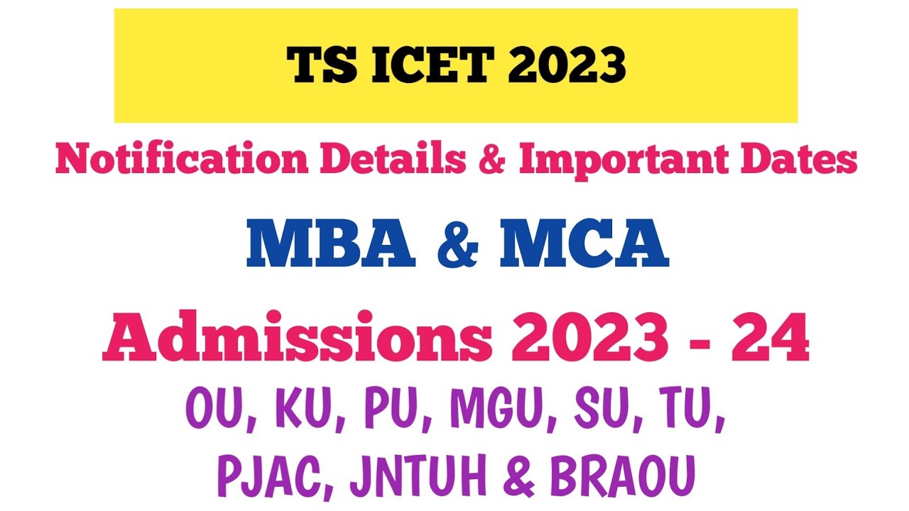 TS ICET 2023 | Notification Details & Important Dates | MBA & MCA Admissions 2023 - 24 | Telangana
