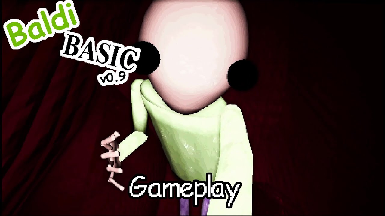 Baldi Basic Version 0.9 Gameplay (Baldi's Basics Fangame)