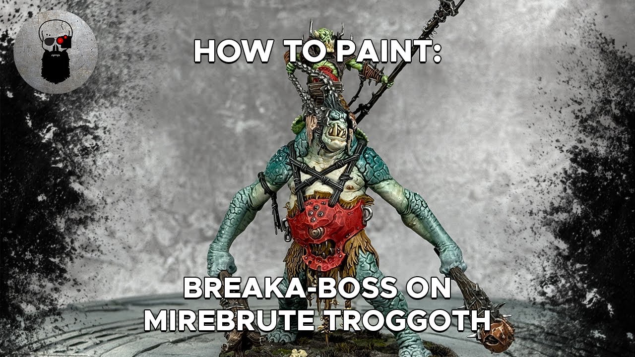 Contrast+ How to Paint: Breaka-Boss on Mirebrute Troggoth