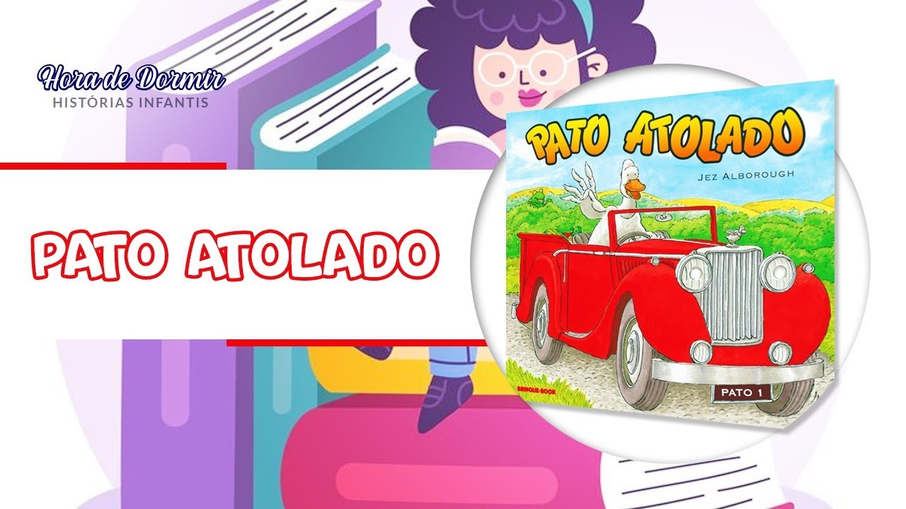 Pato Atolado - Jez Alborough | Historinha Infantil | Livro Infantil | Audiolivro Infantil