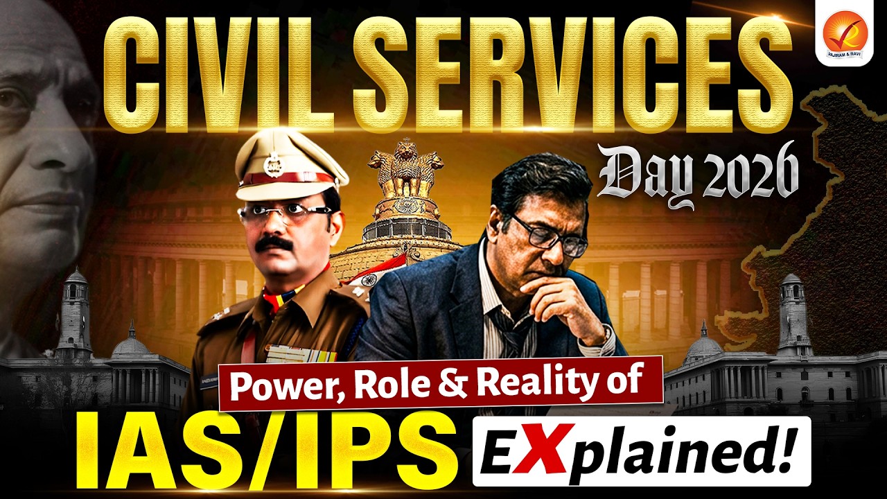 Civil Services Day 2026: Power, Role & Reality of IAS/IPS Explained! | Vajiram and Ravi