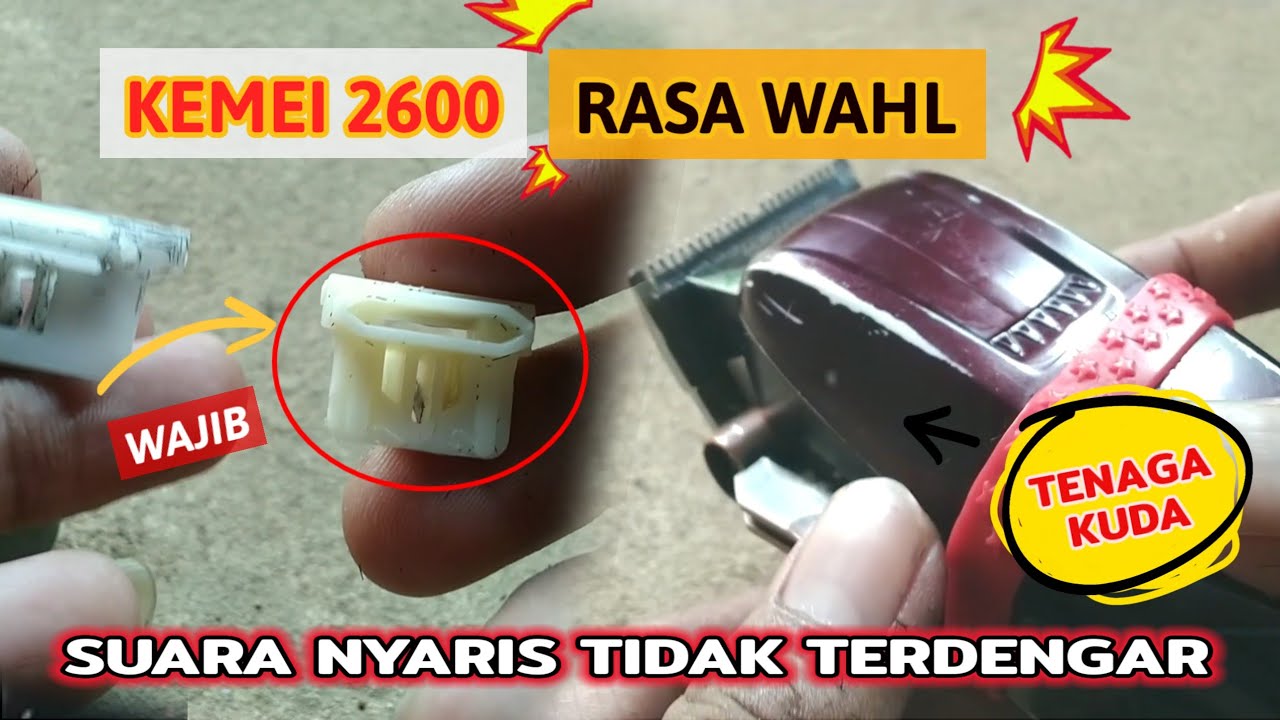 Tenaga kuda & tidak bising❗pakai cara ini, Clipper KEMEI 2600 anda rasa WAHL