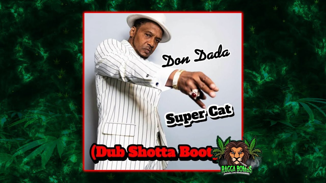 Super Cat - Don Dada (Dub Shotta Bootleg)