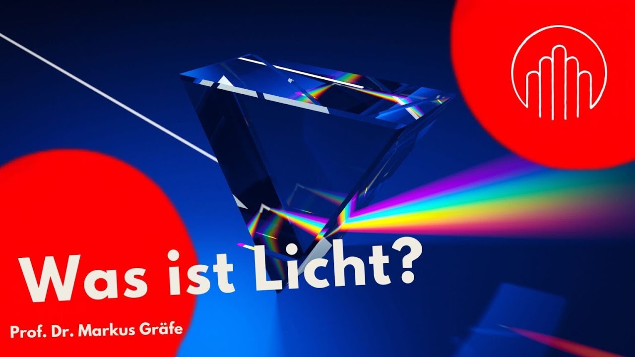 Was ist Licht? mit Prof. Dr. Markus Gräfe| Kindervorlesung vom 25.05.2024