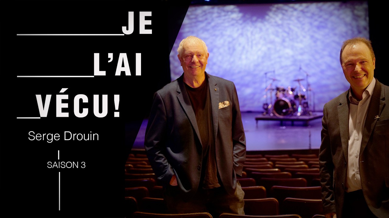 Je l'ai vécu: Serge Drouin