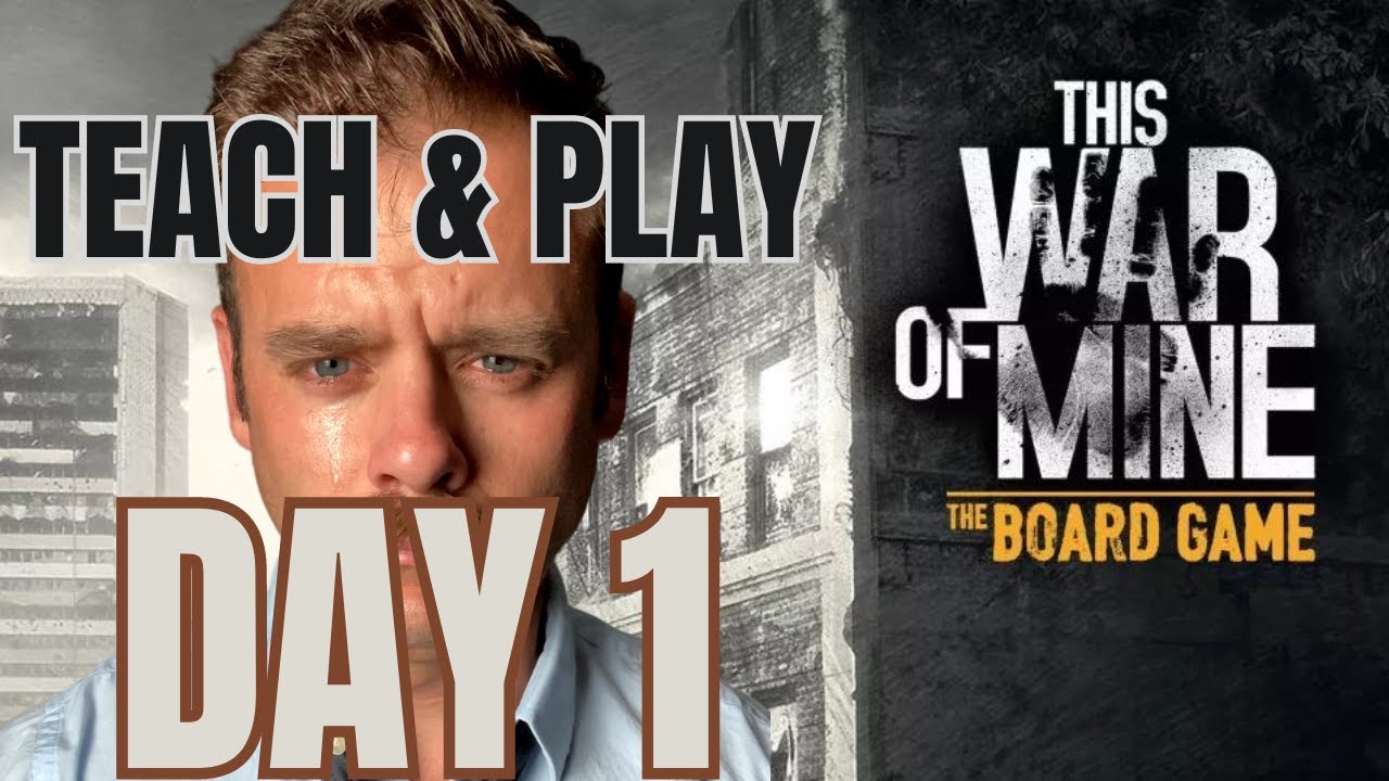 This War of Mine Board Game Playthrough and Tutorial