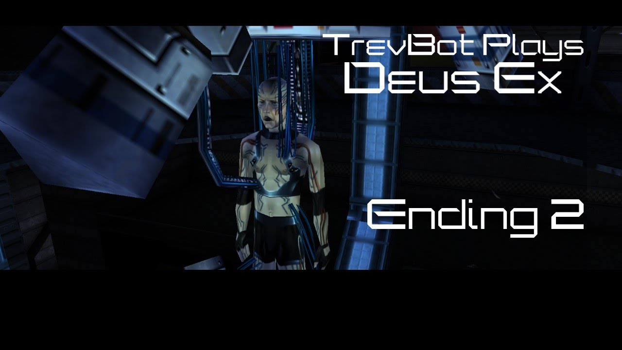 Deus Ex Episode 45: Ending 2 (New Dark Age) - Let's Play