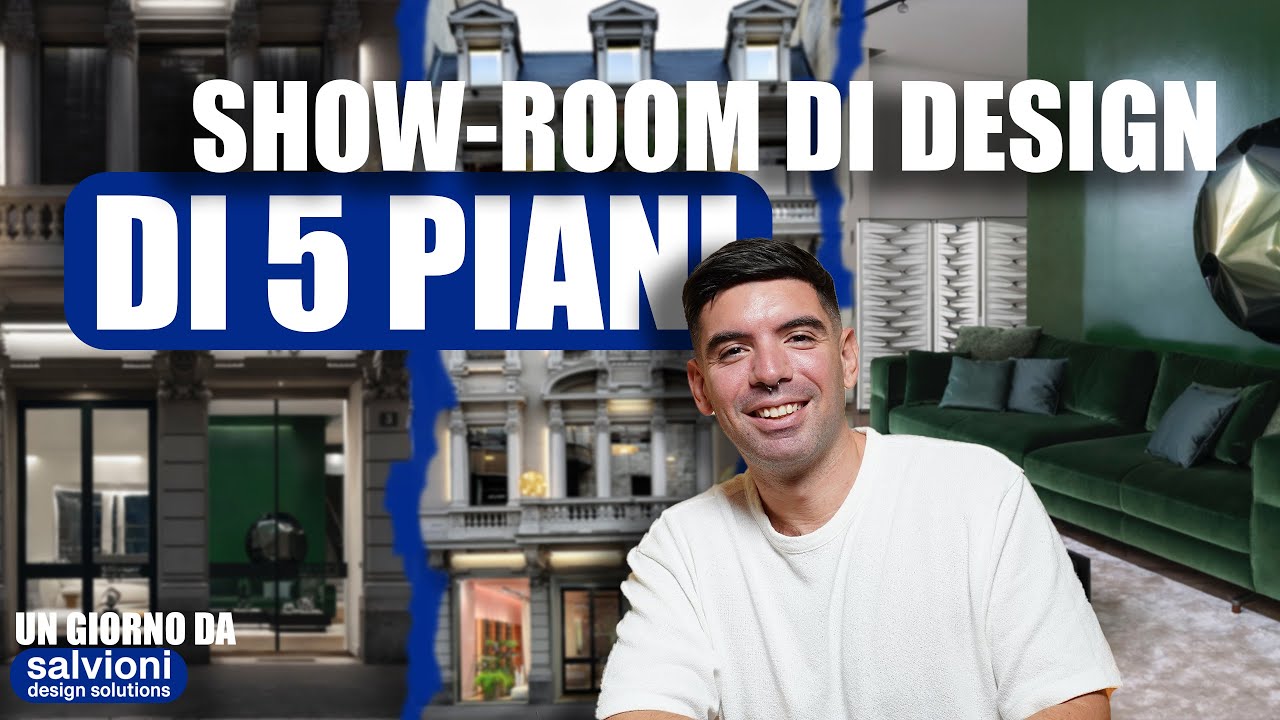 Show-room di design di 5 piani - Un giorno da Salvioni