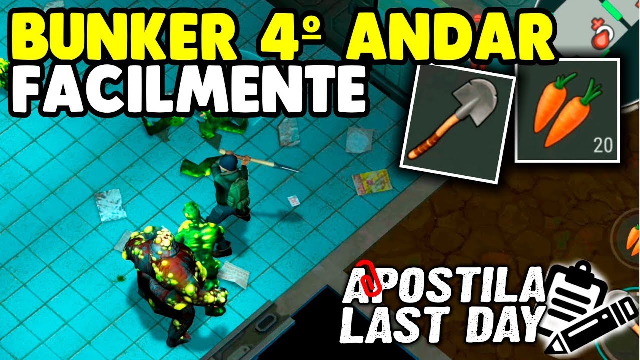 Limpar 4&ordm; Andar do BUNKER Gastando Poucos Itens - Apostila Last Day #18