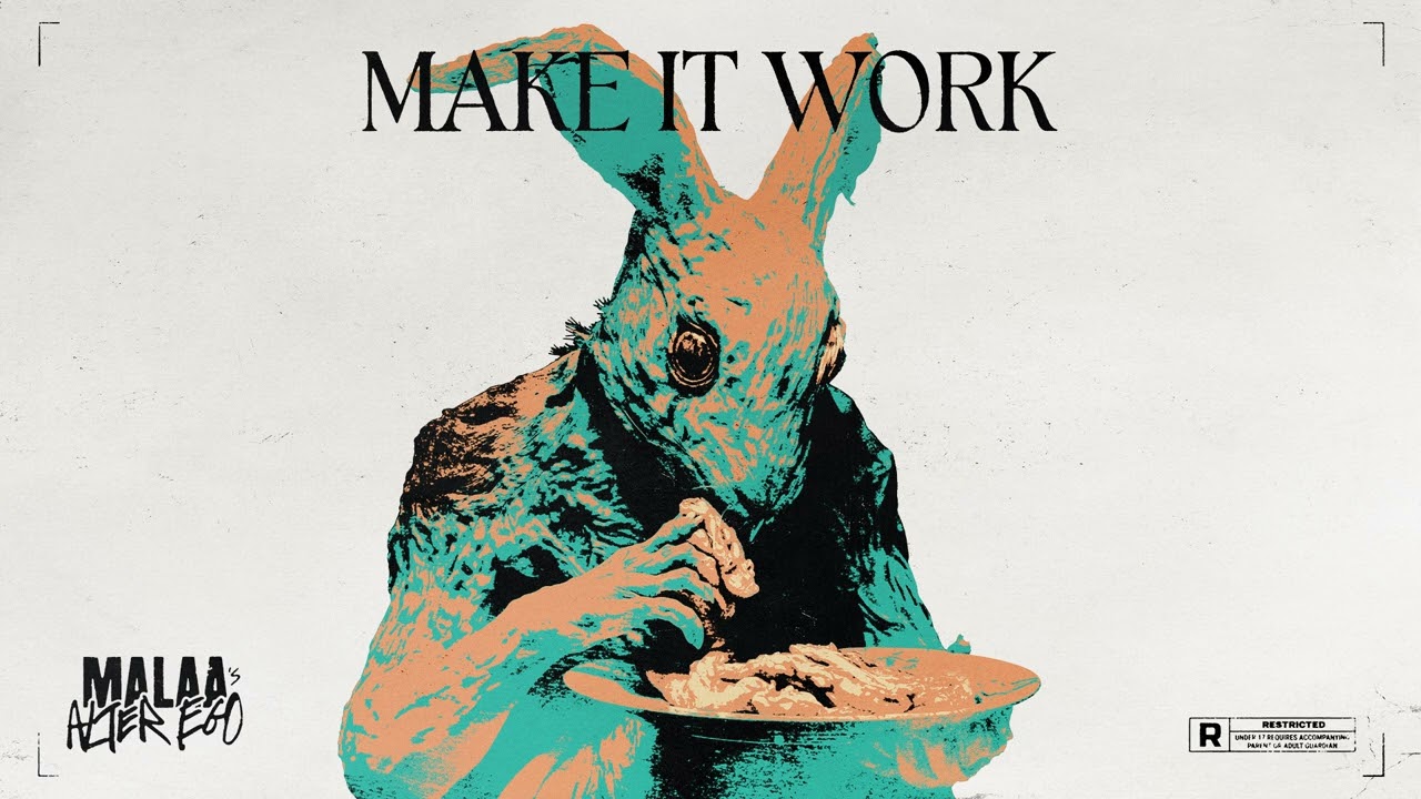 MALAA'S ALTER EGO - MAKE IT WORK