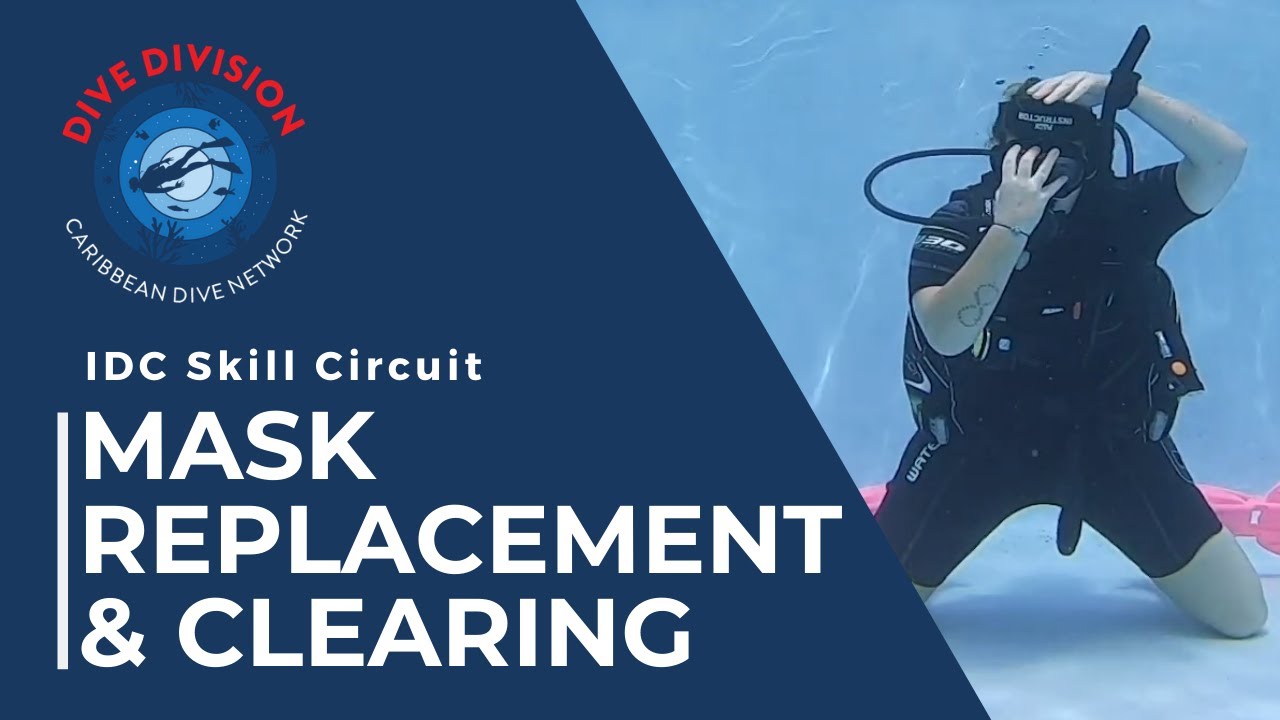 PADI IDC Skill Circuit: Remove & Replace a Mask (Revised Instructor Development Course)