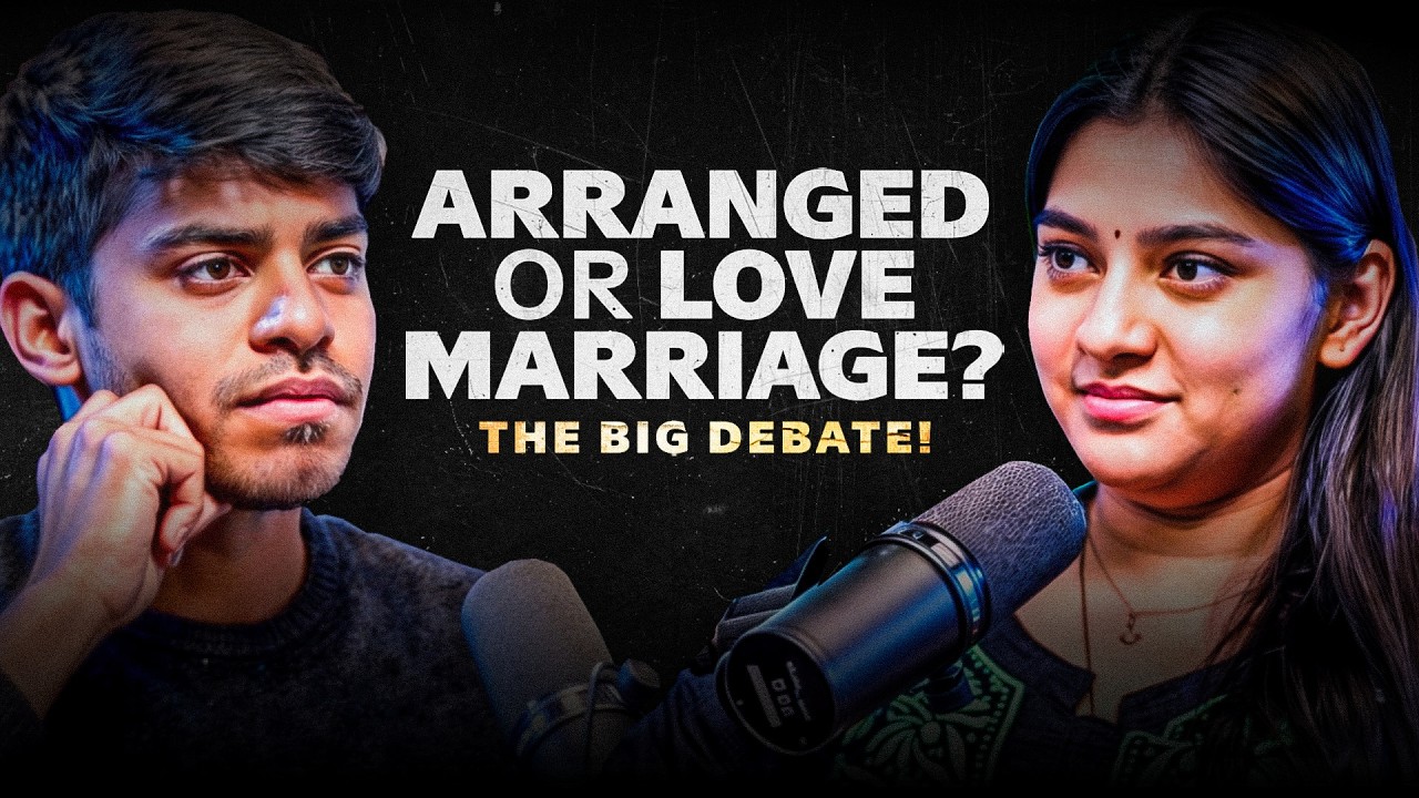 Love & Arranged Marriage Debate: How to Choose right Partner | What Girls want & What guys want?