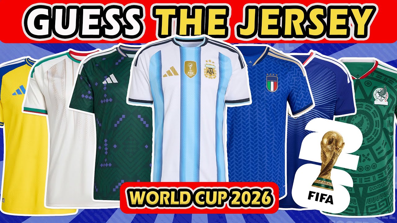 Guess The World Cup 2026 Jerseys ⚽🌍 | How Many Can You Guess?