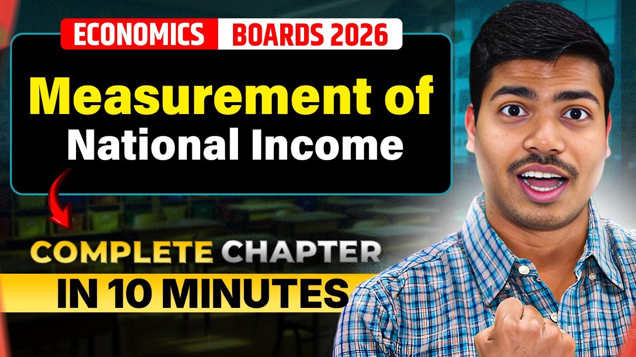 Measurement of National Income | 10 Minutes Revision Series | Class 12 Macro Economics Board Exam