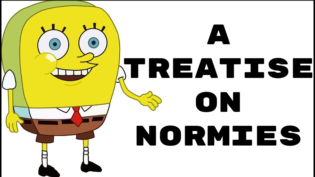 A Treatise on NORMIES: Who They Are & What To Do About Them